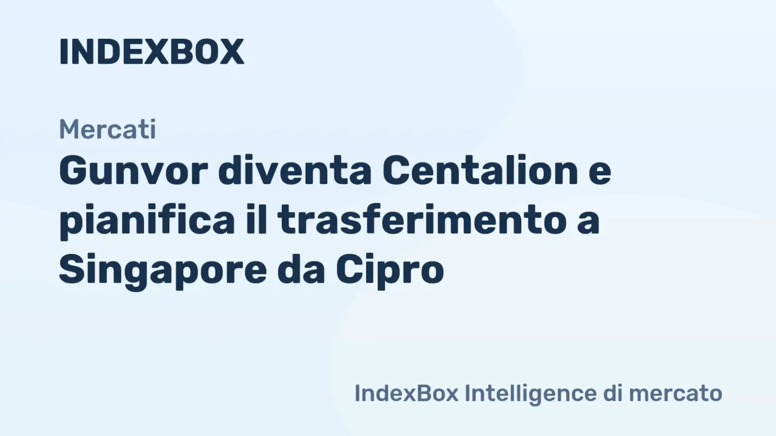 Gunvor diventa Centalion e pianifica il trasferimento a Singapore da Cipro – Notizie e Statistiche Gunvor diventa Centalion e pianifica il trasferimento a Singapore da Cipro - Notizie e Statistiche