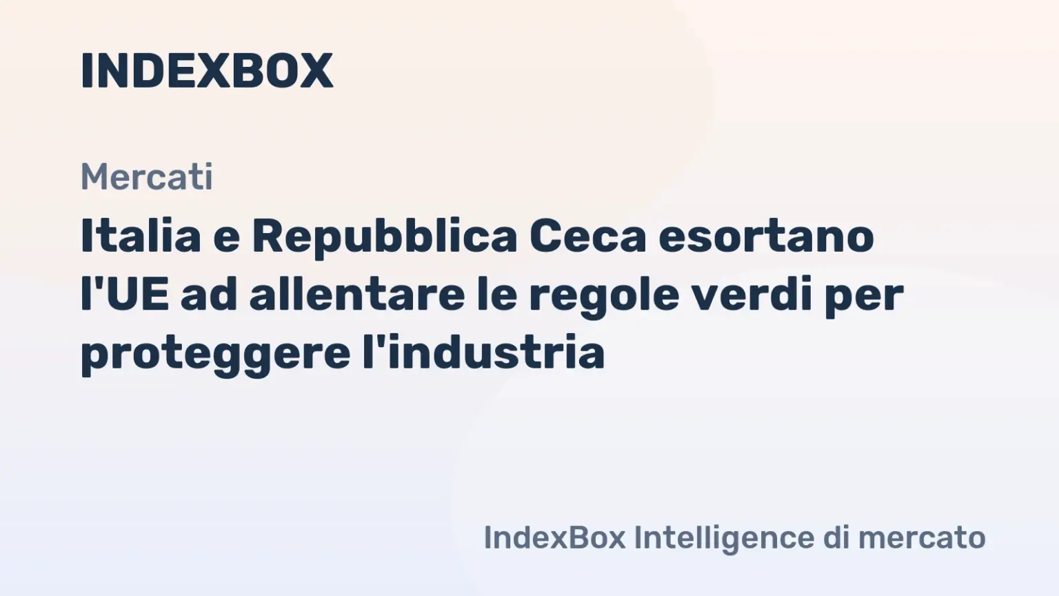 Italia e Cechia avvertono l'UE: le regole verdi minacciano la base industriale - Notizie e Statistiche